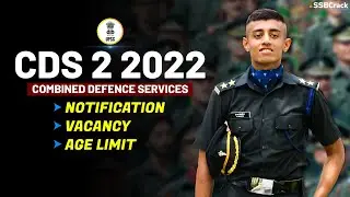 CDS 2 2022 Notification, Exam Date, Online Application, Eligibility, Age Limits