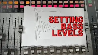 How to Set Levels - Bass