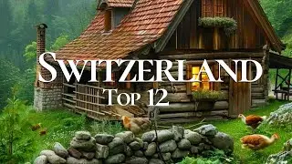12 Most Beautiful Towns and Villages to Visit in Switzerland 4K🇨🇭 | Switzerland Travel Guide