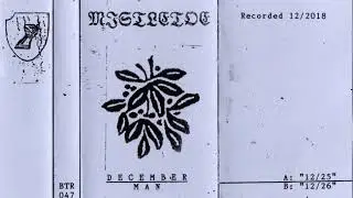 Mistletoe - December Man [Full Demo]