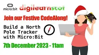 Build a North Pole Tracker with Micro:Bit! Festive Microbit CodeAlong 2023