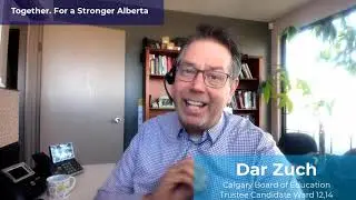 Calgary Public Schools and the New Curriculum   Vote Dar Zuch Ward 12 14