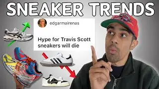 SNEAKER TRENDS 2024 - Which sneakers will be POPULAR and which will FALL OFF?