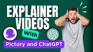 Create And Edit An Explainer Video With Pictory And ChatGPT!