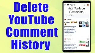 How To Delete YouTube Comment History  ||  how to delete youtube comments  ||  Delete comments YT