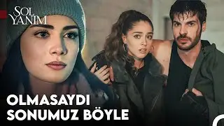 Aşk Üçgeni #27 - Sol Yanım