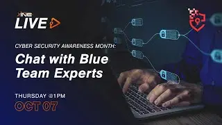 Cyber Security Awareness Month: Chat with Blue Team Experts