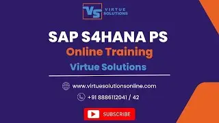 SAP S4HANA PS Online Training I Virtue Solutions| S4HANA PS Online Demo I SAP Project Systems