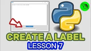 How To Create A Label? - Python Customtkinter Lesson 7