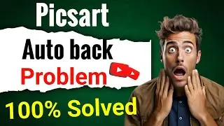 how to solve picsart auto back problem | picsart auto back problem 2024