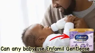 Can any baby use Enfamil Gentlease