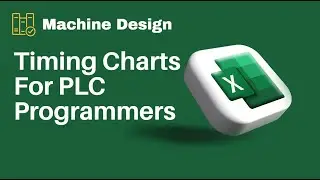 PLC Programmers - Deep Dive Into Building a Timing Chart