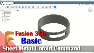 Fusion 360 Sheet Metal How To Use Unfold Command Tutorial