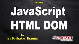 JavaScript HTML DOM | Session-1 | by Mr. Sudhakar Sharma