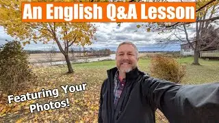 An English Q&A Live Lesson and Viewer Appreciation!