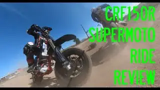 CRF150r Supermoto Ride Review!