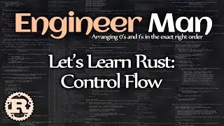 Lets Learn Rust: Control Flow