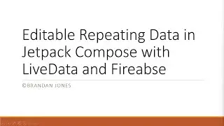 Create Editable Repeating Data with LazyColumn, LiveData, and Firebase in Android