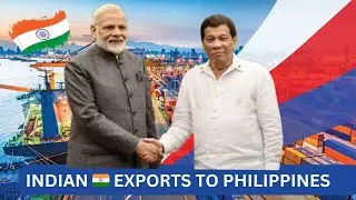 What India exports to Philippines 🇵🇭 | $2.15 Billion of Trade !