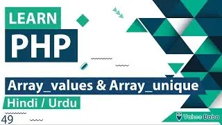 PHP Array_Values & Array_Unique Tutorial in Hindi / urdu