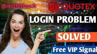 Quotex Login Problem Solved || Quotex Free VIP Signal in Telegram #quotex #myhifitech