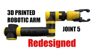 DIY  3D PRINTED ROBOTIC ARM: JOINT 5 REDESIGNED