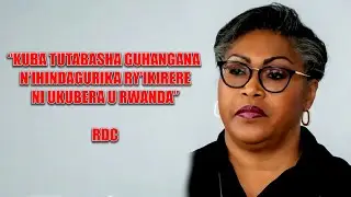 U RWANDA RUTUMA RDC ITARWANYA IHINDAGURIKA RY'IKIRERE?GUTE?