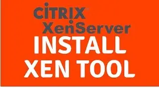 How To Installing XenServer Tools On CentOS 7