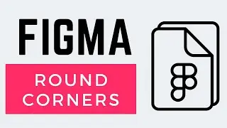 How to Round Corners on Shapes In Figma (2024)