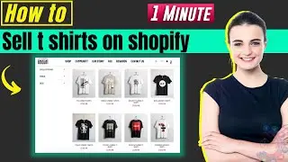 How to sell t shirts on shopify 2024