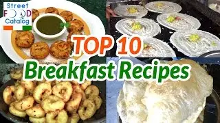 TOP 10 BREAKFAST RECIPES | INDIAN STREET FOODS | STREET FOOD 2016