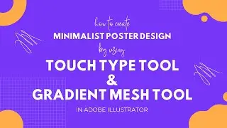 Touch Type Tool and Gradient Mesh Tool in Adobe Illustrator (2021)