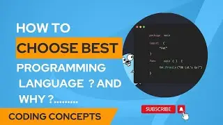 4. How to Choose the Best Programming Language ? And Why ?... ||Coding Concepts|| 