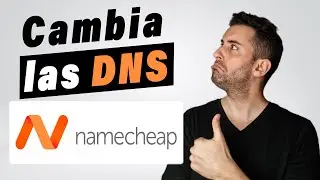 Cambia los DNS en Namecheap (Conecta tu Dominio con tu Hosting)