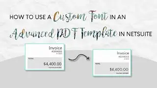 How to Use a Custom Font in an Advanced PDF Template in NetSuite