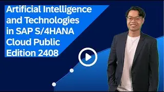 Artificial Intelligence and Technologies in SAP S/4HANA Cloud Public Edition 2408