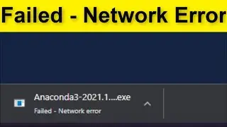 Google Chrome - Failed -  Network Error  - Google Chrome - Download Failed Error - Download Error