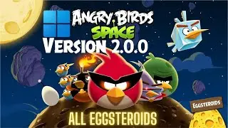 Angry Birds Space PC Version 2.0.0 All Eggsteroids