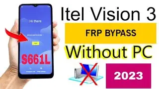 Itel Vision 3 ( S661L) Frp Bypass New Security 2023