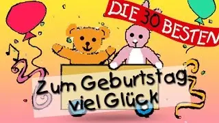 Zum Geburtstag viel Glück - Traditionelle Kinderlieder || Kinderlieder