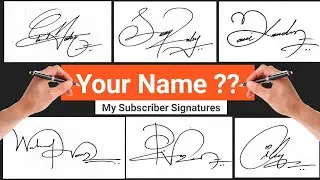 ✔️ Signature Examples For My Name | Best Signature For My Name | Signature Style