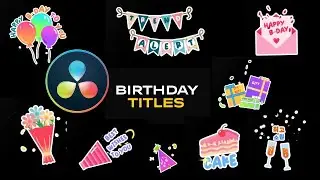 8 Birthday Titles for DaVinci Resolve