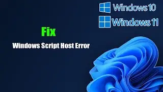 Fix Windows Script Host Error In Windows 11/10