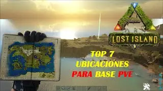 Ark Lost Island TOP 7 UBICACIONES para BASE PVE