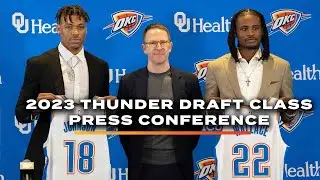 2023 OKC Thunder Draft Class Press Conference | Cason Wallace + Keyontae Johnson Introduced in OKC