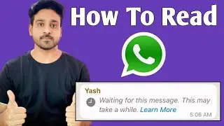 How To See Waiting for this message Whatsapp | How To Read Waiting for this message Whatsapp