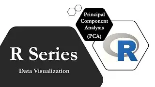 R Series #20 Data Visualization: How to do Principal Component Analysis (PCA) in R