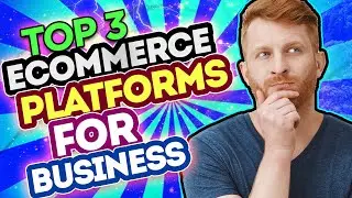 TOP 3 Ecommerce Platforms That Can Help You to Make Money Online