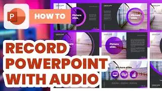 How To Record Powerpoint With Audio (2024) - Easy Guide