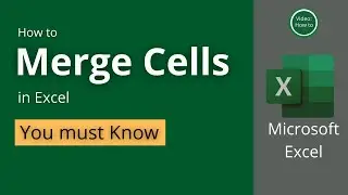 How to Merge Cells in Excel